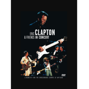 Eric Clapton & Friends - In Concert
