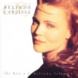 Belinda Carlisle - The Best Of Belinda (Vol.1)