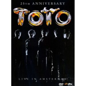 Toto - 25th Anniversary (Live In Amsterdam)