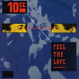 10cc - Feel The Love