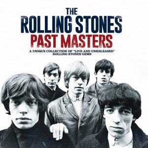 The Rolling Stones - Past Masters