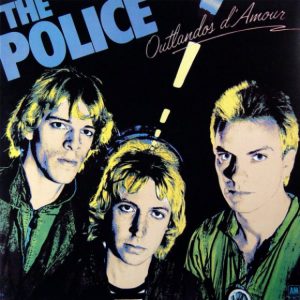 The Police - Outlandos D'amour