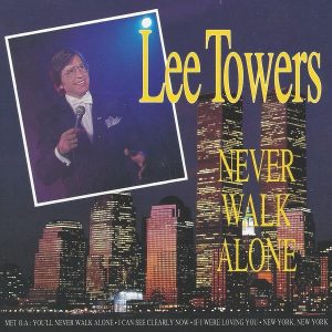 Lee Towers - Never Walk Alone