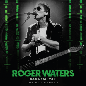Roger Waters - Kaos Fm 1987