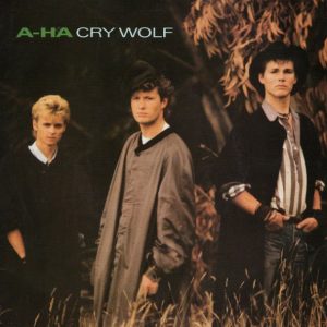 a-ha - Cry Wolf