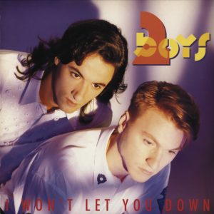 2 Boys - I Won't Let You Down