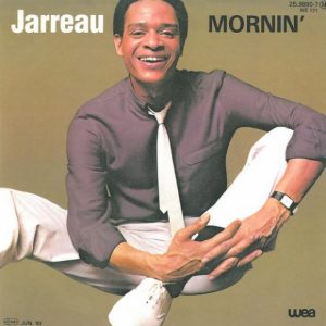 Al Jarreau - Mornin'