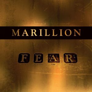 Marillion - F. E. A. R. [Fuck Everyone And Run]