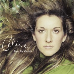 Céline Dion - That's The Way It Is