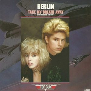 Berlin – Take My Breath Away (Love Theme From 