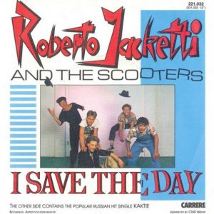 Roberto Jacketti And The Scooters - I Save The Day