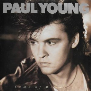 Paul Young – Tomb Of Memories