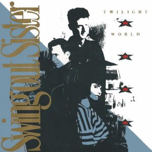 Swing Out Sister - Twilight World