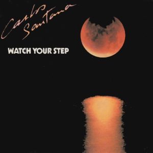 Santana - Watch Your Step