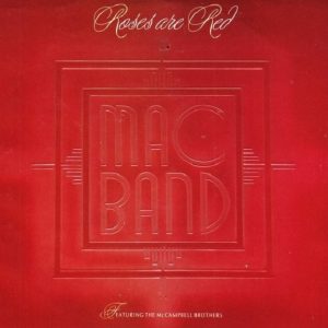 Mac Band Ft. The McCampbell Brothers - Roses Are Red