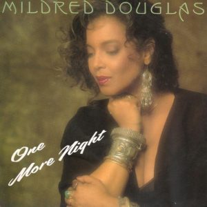 Mildred Douglas - One More Night