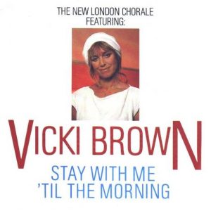 The New London Chorale Ft. Vicki Brown - Stay With Me 'til The Morning