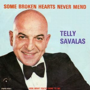 Telly Savalas – Some Broken Hearts Never Mend