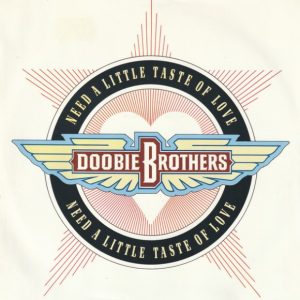 The Doobie Brothers – Need A Little Taste Of Love