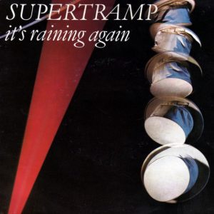Supertramp - It's Raining Again