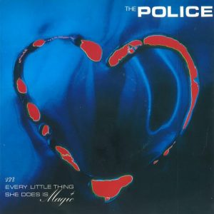 The Police – Every Little Thing She Does Is Magic