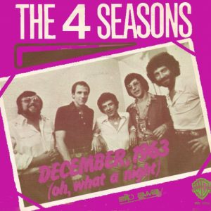 The Four Seasons – December, 1963 (Oh, What A Night)
