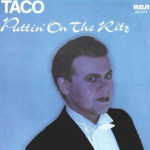 Taco – Puttin' On The Ritz