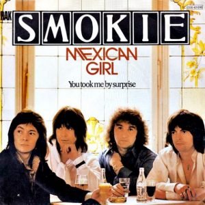 Smokie - Mexican Girl