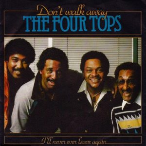 The Four Tops – Don't Walk Away