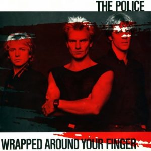 The Police – Wrapped Around Your Finger