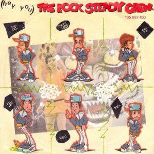 The Rock Steady Crew – (Hey You) The Rock Steady Crew