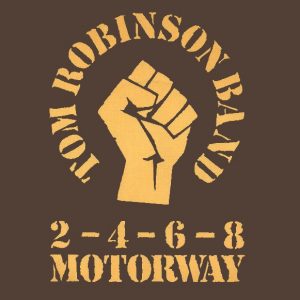 Tom Robinson Band - 2-4-6-8 Motorway