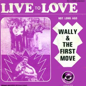 Wally Warning & The First Move - Live To Love