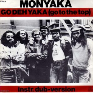 Monyaka – Go Deh Yaka (Go To The Top)