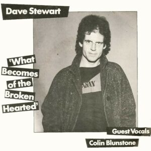 Dave Stewart - What Becomes Of The Broken Hearted