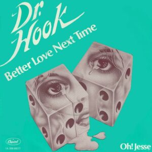 Dr. Hook - Better Love Next Time