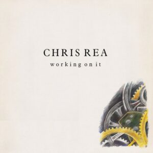 Chris Rea - Working On It