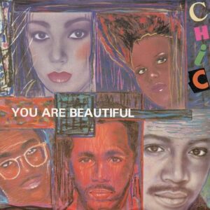 Chic - You Are Beautiful