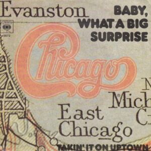 Chicago - Baby, What A Big Surprise