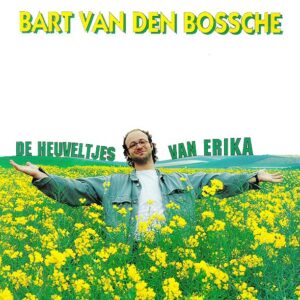 Bart Van Den Bossche - De Heuveltjes Van Erika