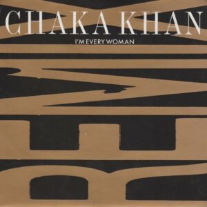 Chaka Khan-  I'm Every Woman (Remix)