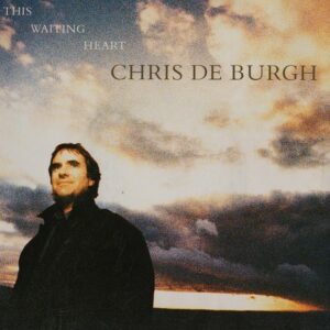 Chris de Burgh - This Waiting Heart