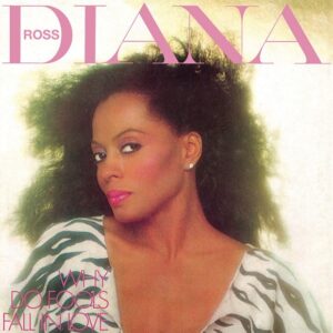 Diana Ross - Why Do Fools Fall In Love