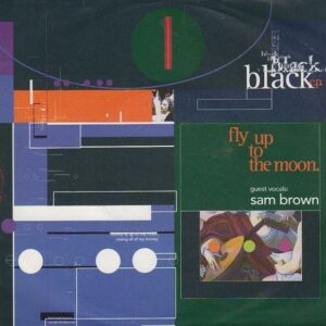 Black Ft. Sam Brown - Fly Up To The Moon