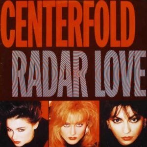 Centerfold – Radar Love