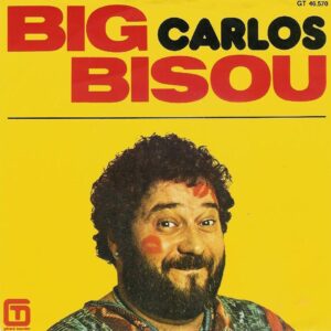 Carlos - Big Bisou
