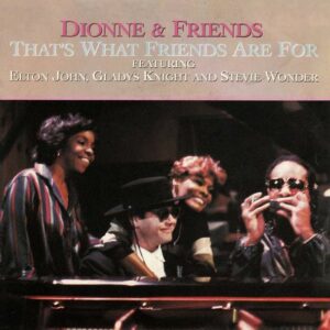 Dionne & Friends - That's What Friends Are For