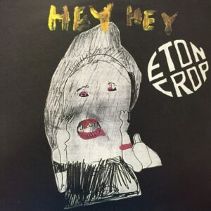 Eton Crop - Hey Hey