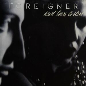 Foreigner - Heart Turns To Stone