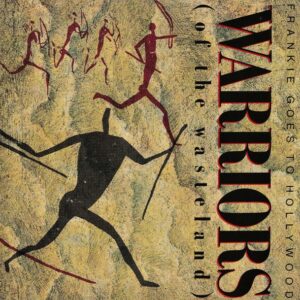 Frankie Goes To Hollywood - Warriors (Of The Wasteland)